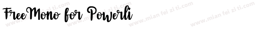 FreeMono for Powerli字体转换